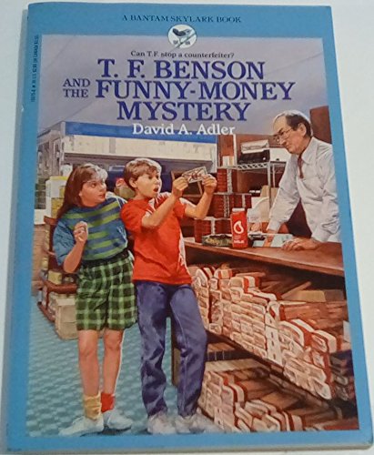 T.F. Benson and the Funny-Money Mystery