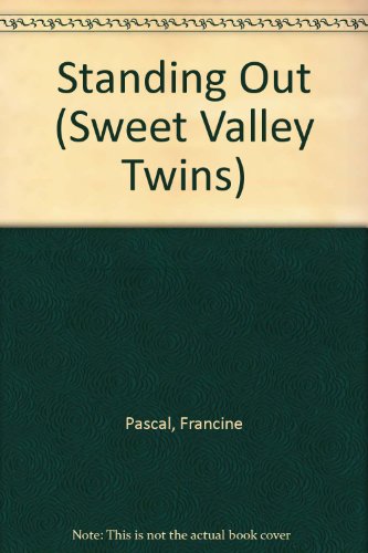9780553168723: Standing Out (Sweet Valley Twins, 25)