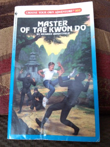 9780553169713: Master of Tae Kwon Do (Choose Your Own Adventure #102)