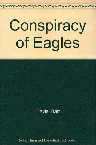 Beispielbild fr Conspiracy of Eagles zum Verkauf von Kennys Bookshop and Art Galleries Ltd.