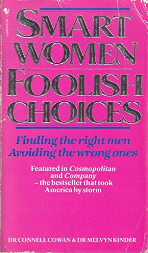 Beispielbild fr SMART WOMEN, FOOLISH CHOICES' zum Verkauf von SecondSale