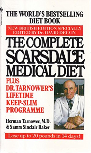 Imagen de archivo de The Complete Scarsdale Medical Diet Plus Dr. Tarnowers Lifetime a la venta por Hawking Books