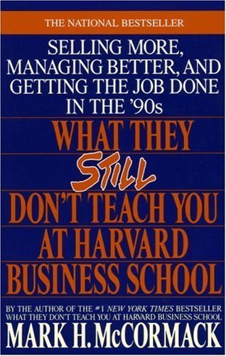 9780553173406: WHAT THEY STILL DON'T TEACH YOU AT HARVARD BUSINESS SCHOOL [Taschenbuch] by N/A
