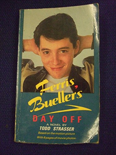 Ferris Bueller's Day Off (9780553173888) by Todd Strasser