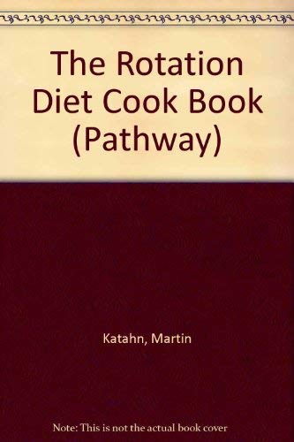 9780553175776: The Rotation Diet Cook Book (Pathway S.)
