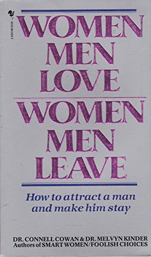 Beispielbild fr Women Men Love, Women Men Leave - How to Attract a Man and Make Him Stay zum Verkauf von ThriftBooks-Atlanta