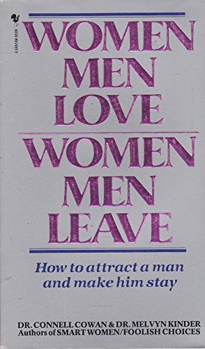 Imagen de archivo de Women Men Love, Women Men Leave - How to Attract a Man and Make Him Stay a la venta por ThriftBooks-Atlanta