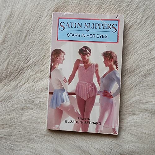 Beispielbild fr Satin Slippers - Stars in Her Eyes zum Verkauf von EbenezerBooks