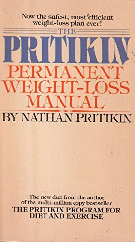 Beispielbild fr The Pritikin permanent weight-loss manual zum Verkauf von AwesomeBooks