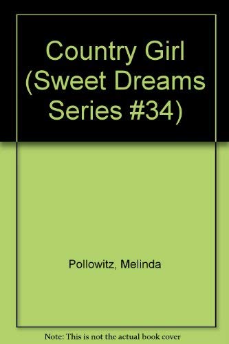 9780553178425: Country Girl (Sweet Dreams Series #34)