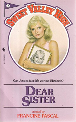 Dear Sister (Sweet Valley High S.) (9780553178883) by Kate William