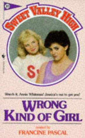 Wrong Kind of Girl (Sweet Valley High) - William, Kate