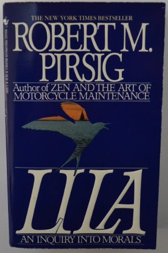 Lila: An Inquiry into Morals (9780553180978) by Robert M. Pirsig