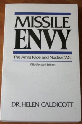 Beispielbild fr Missile envy: The arms race and nuclear war zum Verkauf von Montclair Book Center