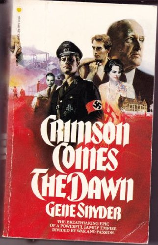 Crimson Comes The Dawn (9780553198454) by Gene Snyder
