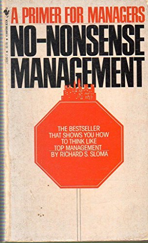 Stock image for A Primer for Managers: No-Nonsense Management for sale by ThriftBooks-Atlanta