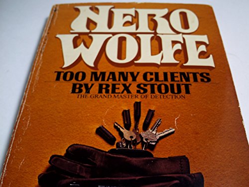 Too Many Clients / A Nero Wolfe Novel (9780553200386) by Rex Stout