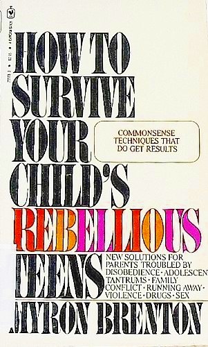 9780553200683: How to Survive Your Child's Rebellious Teens