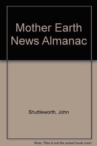 Beispielbild fr The Mother Earth News Almanac zum Verkauf von ThriftBooks-Atlanta