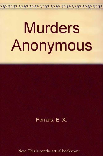Beispielbild fr Murders Anonymous zum Verkauf von Wonder Book