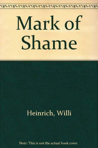 Mark of Shame (9780553201109) by Heinrich, Willi