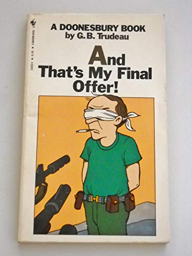 DOONESBURY : AND THAT'S MY FINAL OFFER!