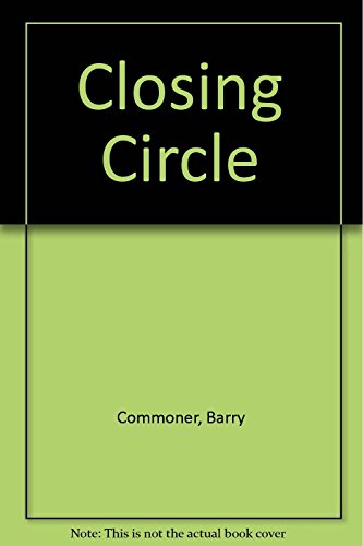 The Closing Circle: Nature, Man, and Technology (9780553202465) by Commoner, Barry