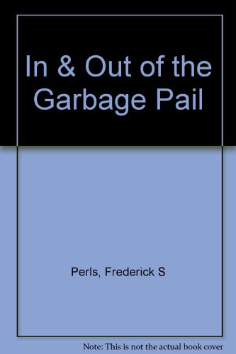 Beispielbild fr In and Out the Garbage Pail zum Verkauf von Table of Contents