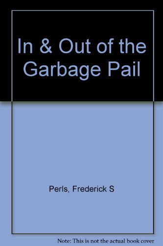 Imagen de archivo de In and Out of the Garbage Pail a la venta por Hawking Books