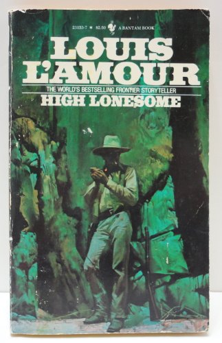 High Lonesome by Louis L'Amour: 9780553259728