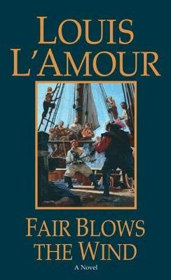 Stock image for Fair Blows The Wind for sale by Blue Awning Books