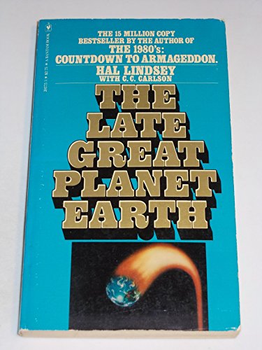 The Late Great Planet Earth (9780553202724) by Lindsey, Hal & Carlson, C. C.