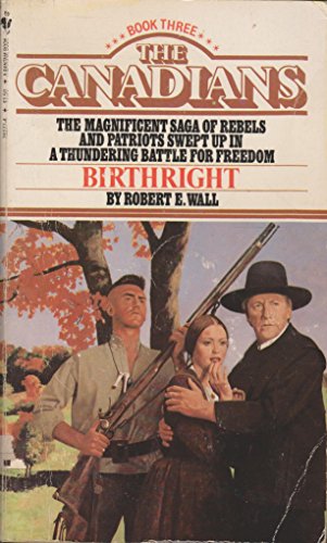 Stock image for Birthright (The Canadians - Book Three) for sale by Isle of Books