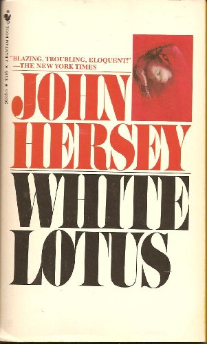 White Lotus (9780553203059) by Hersey, John