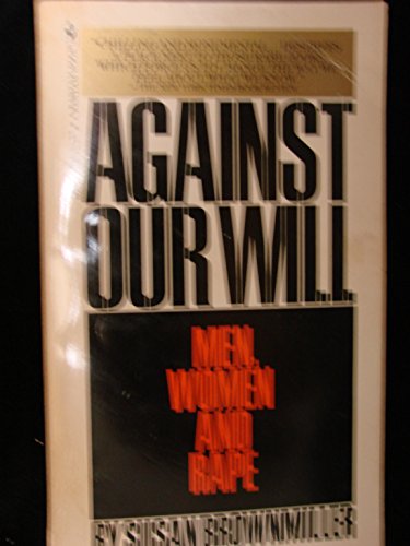 9780553203387: Against Our Will