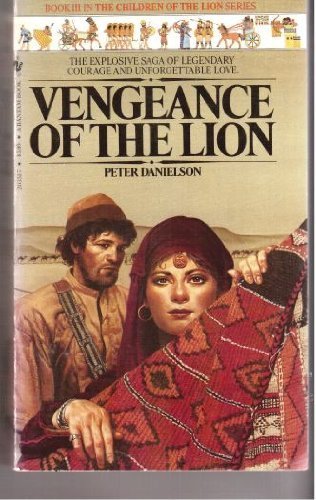 9780553203516: Vengeance of the Lion (Children of the Lion ) by Peter Danielson (1983-07-01)