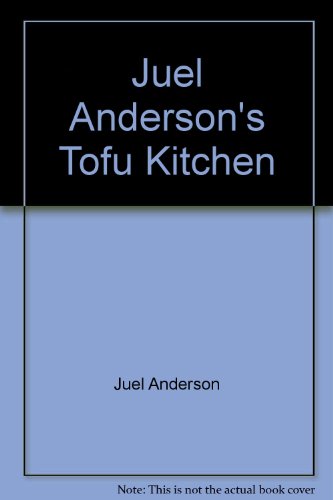 Juel Anderson's Tofu Kitchen