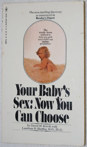 9780553204322: Title: Your Babys Sex Now You Can Choose