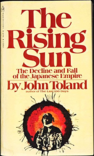 Beispielbild fr The Rising Sun the Decline and Fall of the Japanese Empire zum Verkauf von Better World Books