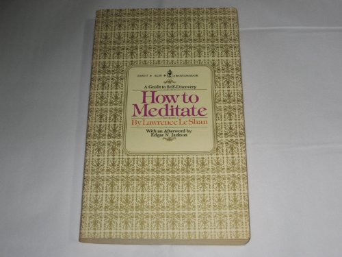 Imagen de archivo de How To Meditate (A Guide to Self Discovery) a la venta por ThriftBooks-Dallas