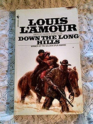 Down the Long Hills (9780553204735) by L'Amour, Louis