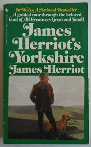 Stock image for James Herriot's Yorkshire: A Guided Tour Through the Beloved Land of All Creatures Great and Small for sale by Wonder Book