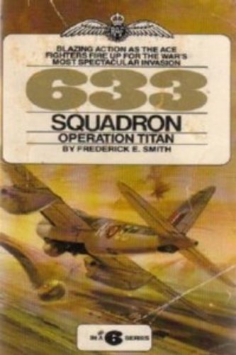 Stock image for 633 Squadron: Operation Titan #6 in Series for sale by ThriftBooks-Dallas