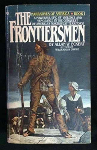 Imagen de archivo de The Frontiersmen: Narratives of America: Book 1 a la venta por funyettabooks