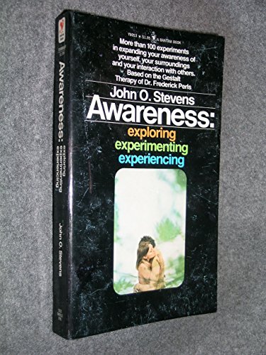 9780553205572: Awareness: Exploring, Experimenting, Experiencing