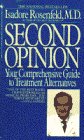 9780553205626: Second Opinion: Your Comprehensive Guide to Treatment Alternatives