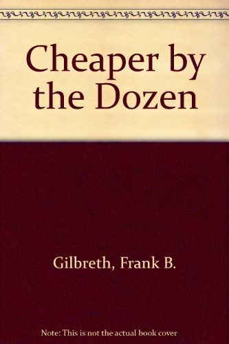 Beispielbild fr Cheaper by the Dozen zum Verkauf von Better World Books