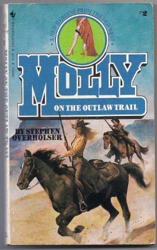 Beispielbild fr Molly on the Outlaw Trail zum Verkauf von Better World Books