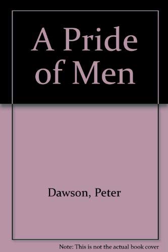 Stock image for A Pride of Men for sale by The Book Garden