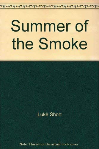 Beispielbild fr Summer of the Smoke zum Verkauf von Better World Books